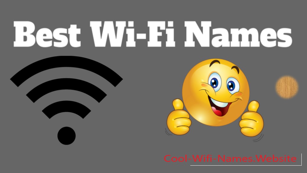 Most Popular 157+ Best WiFi Names for Wireless Router [April 2022]