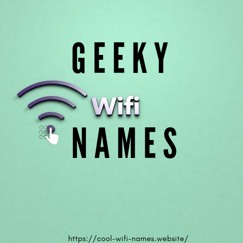Geeky wifi names