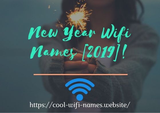 New Year Wifi Names [2019]