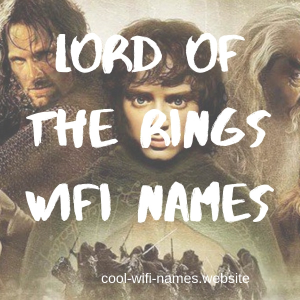 Lord Of The Rings Wifi Names