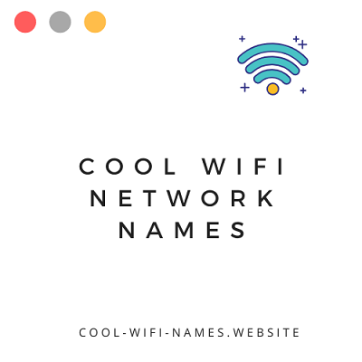 Cool WiFi Network names