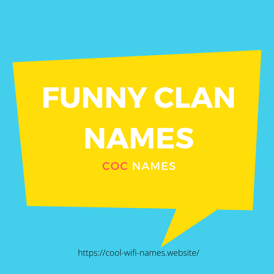 111 Funny Clan Names Clash Of Clans Coc Cod Tags