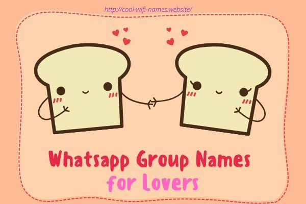 Whatsapp Group Names for Lovers