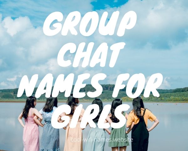 Group Chat Names For Girls
